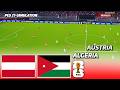 🔴AUSTRIA vs JORDAN | FIFA World Cup 2026 | PES 21 Football Simulation