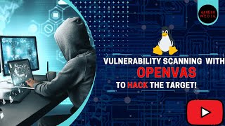 Demo: Vulnerability Scanning with OpenVAS | Hacking | Tips from a Cybersecurity Specialist