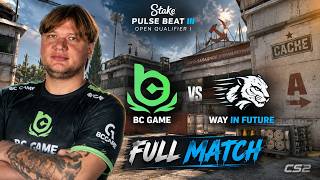 ELIMINATION! BC Game vs Way In Future – s1mple| Stake Pulse Beat III Open Qualifier I | FACEIT