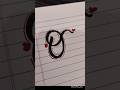 letter `O` in stylish & beautiful way 😍 #calligraphy #drawing #artideas #letterwriting
