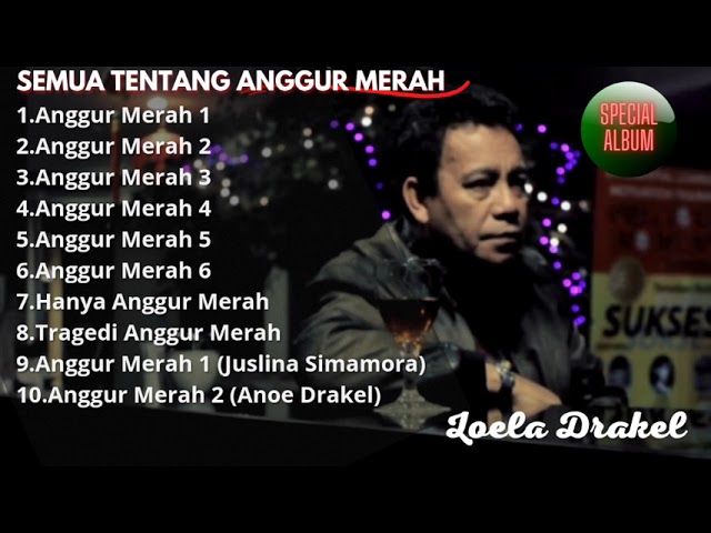 Loela Drakel Special Album Semua Tentang Anggur Merah class=