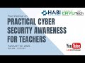 Practical Cyber Security Awareness for Teachers