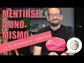 Mentirse a uno mismo y la disonancia cognitiva