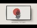 4H Modern Botanical Art for a Minimal and Calm Living Space | 4k Frame TV Art