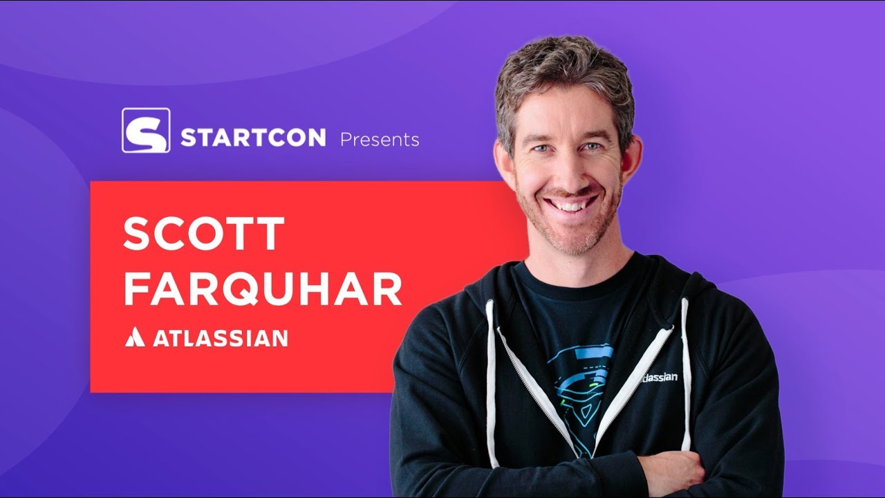 StartCon 2017 presents Scott Farquhar: The Future of Work
