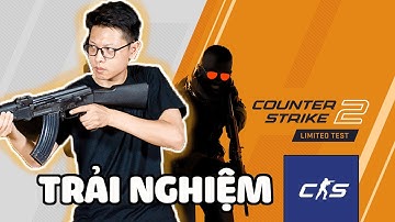 Bomman trải nghiệm Counter-Strike 2