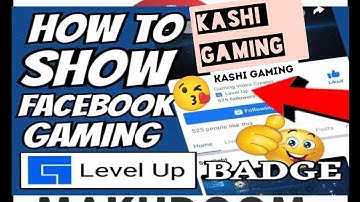 EASY WAY ON HOW TO SHOW FACEBOOK GAMING LEVEL UP BADGE 2020 | | STEP BY STEP TUTORIAL 2020 2021 2022