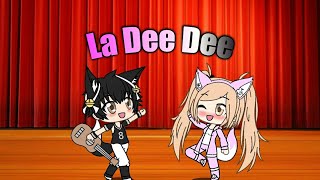 La Da Dee (Gachaverse Music video!)
