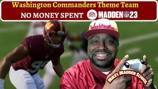 Washington Commanders Theme Team  MUT 23 | No Money  Spent | Madden 23