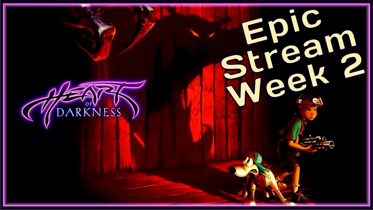 🔴 EPIC STREAM WEEK 2 | Heart of Darkness | IGORELLI