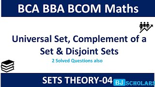 COMPLEMENT of a SET | DISJOINT SETS | UNIVERSAL SET | BCA Maths Chapter 1| BBA Business Maths | BCOM