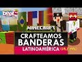 BANDERAS DE LATINOAMERICA EN BANNER MINECRAFT | Sale mal | estandarte