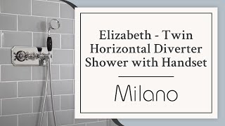 The Elizabeth Twin Horizontal Diverter Shower With Handset Milano