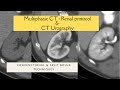 Multiphasic renal cect protocol  split bolus technique ct urography triple bolus technique