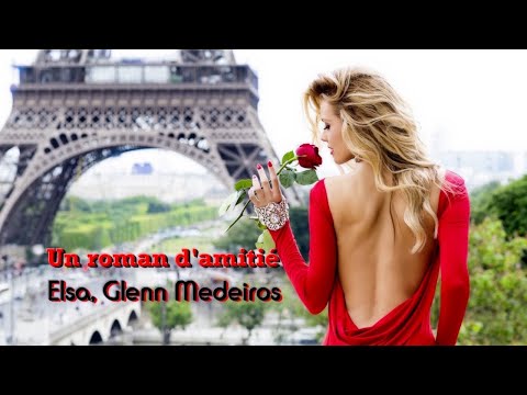 Un roman d'amitié - Elsa, Glenn Medeiros (Tradução) HD