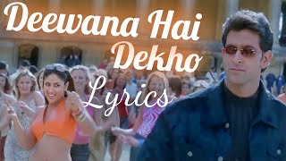 Deewana Hai Dekho - k3g दीवाना है देखो | Lyrics Video