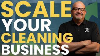 The BEST Way to Scale Commercial Cleaning: Our 8-Step System