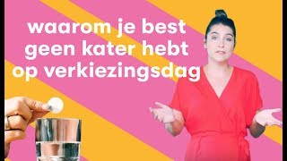 Waarom Je Op Verkiezingsdag Best Geen Kater Hebt