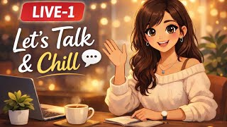 “Live Now ❤️ | Random Chit-Chat & Heart-to-Heart Talks”