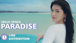 Hello Venus (í—¬ë¡œë¹„ë„ˆìŠ¤) - 'Paradise' | Line Distribution  - Durasi: 4:10. 