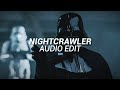 Nightcrawler (Instrumental) - Travis Scott [Edit Audio]