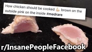 r/InsanePeopleFacebook | Medium Rare Chicken