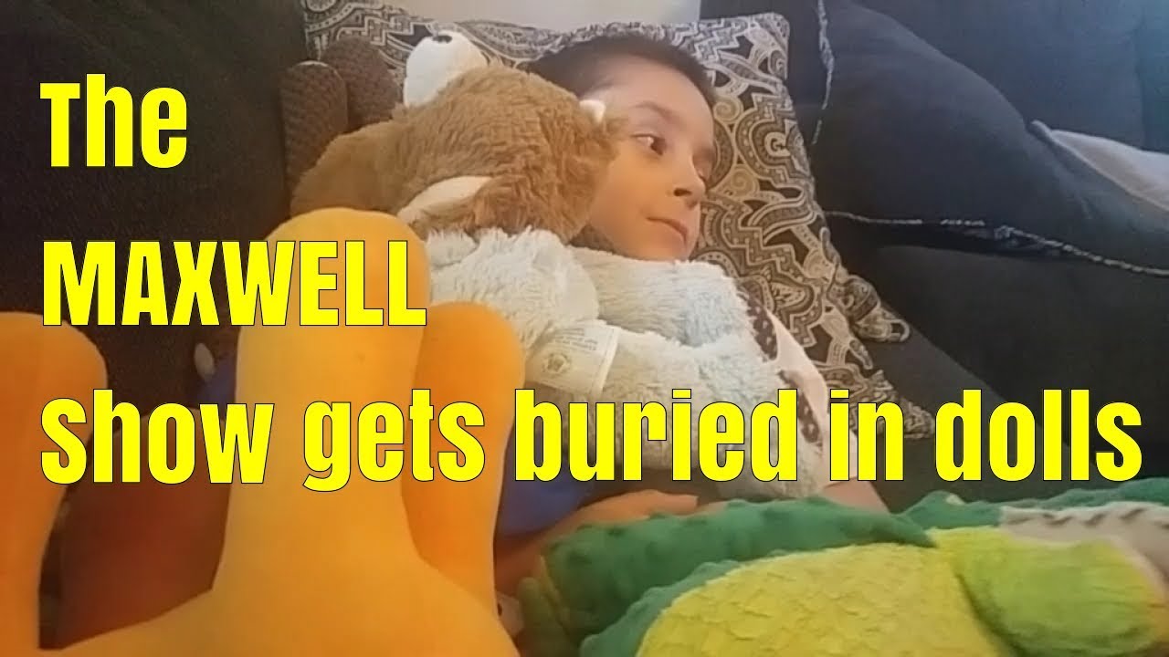 The MAXWELL Show Forts and Dolls! YouTube