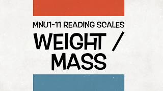 Reading Scales - Weight MNU 1-11a