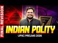 INDIAN POLITY - FINAL REVISION One Shot 🔥 | for UPSC Prelims 2026