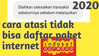 Cara Mengatasi Tidak Bisa Daftar Paket Internet Indosat