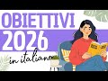 Learn Italian with Slow Podcast 🇮🇹 | How to Talk About Your Goals in Italian