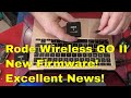 Rode Wireless Go II New Firmware   Fabulous!