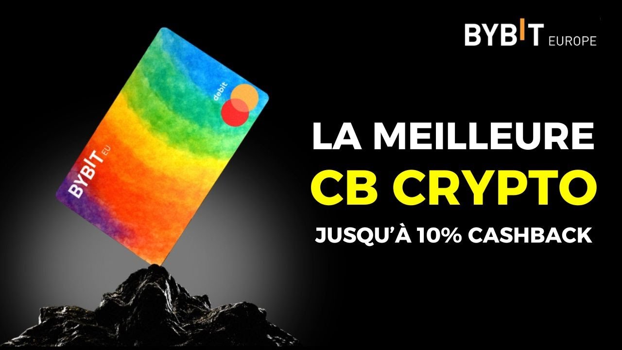 BYBIT EU : La CB crypto est maintenant disponible (avec du cashback)