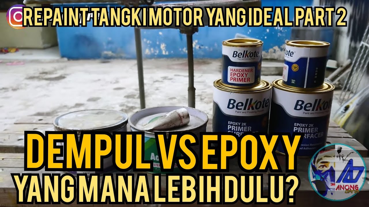 REPAINT TANGKI PART 2 DEMPUL VS EPOXY YANG MANA LEBIH DULU?