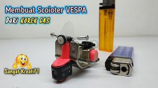 Membuat Scooter Vespa Dari Korek Gas Bekas creative idea of ​​a matchstick