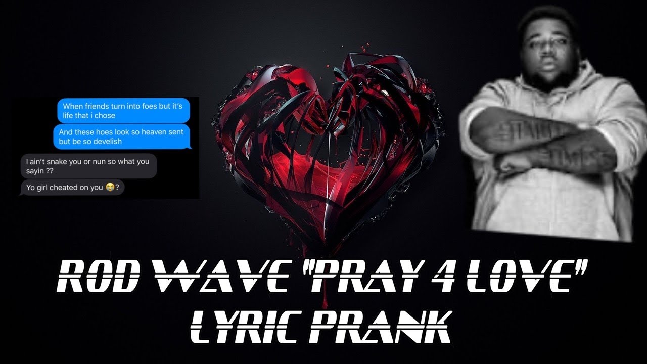 ROD WAVE- “PRAY 4 LOVE” LYRIC PRANK ON MY BROTHER