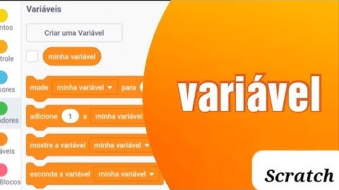 Scratch - variáveis o que é, e como usar