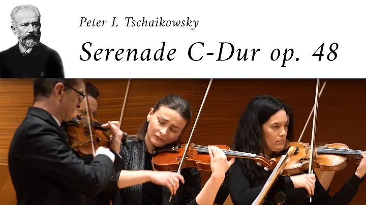 Peter I. Tschaikowsky - Serenade C-Dur op. 48 fr S...