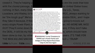 Trump posted on Truth Social threatening to destroy Iran's power plants and bridges