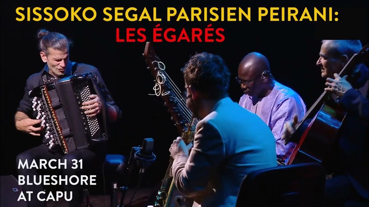 Sissoko/Ségal/Parisien/Peirani: Les Égarés performs at BlueShore at CapU March 31, 2025 Sissoko/Ségal/Parisien/Peirani: Les Égarés performs at BlueShore at CapU March 31, 2025