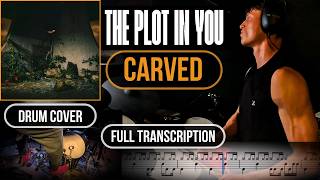 CARVED - THE PLOT IN YOU | Drum Cover + Transcription | Etienne Baudiment