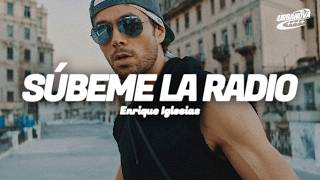 Enrique Iglesias - SÚBEME LA RADIO ft. Descemer Bueno, Zion & Lennox (Letra/Lyrics)