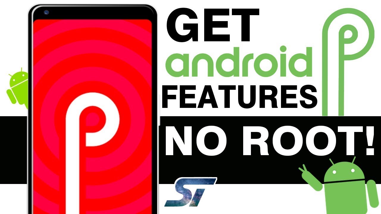 How To Get Android P Features On Any Android No Root - YouTube