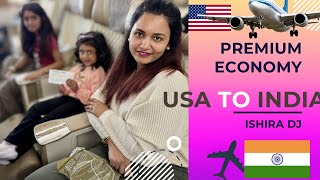 Our First Premium Economy Experience | USA to India Travel Vlog🇺🇸✈️🇮🇳