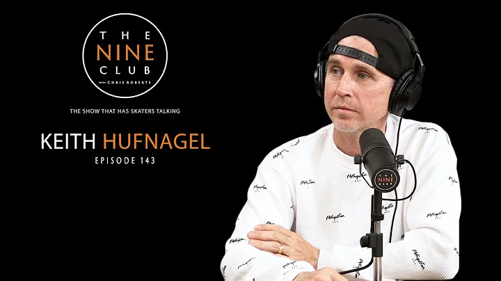 Keith Hufnagel | The Nine Club With Chris Roberts ...