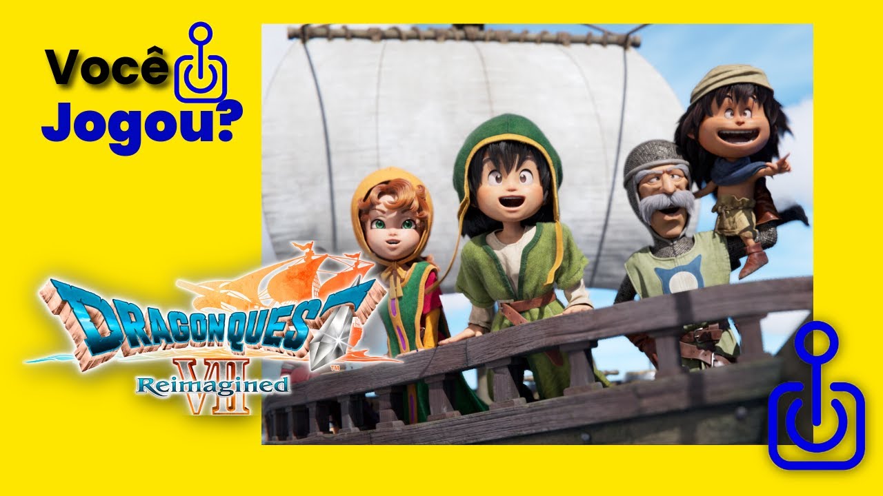 Você jogou a demo de Dragon Quest VII Reimagined?