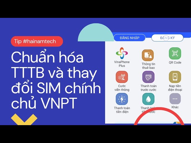 Các bước tiến hành thay đổi sim tại cửa hàng Vinaphone