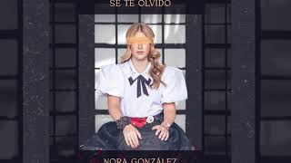 Nora González - Se Te Olvidó ( Oficial) Resimi