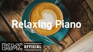 Relaxing Piano: Slowing Jazz Piano Instrumental Music for Spring Mood, Good Vibes, Energy