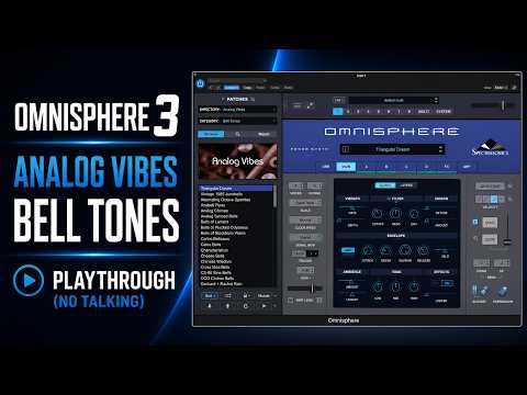 Omnisphere 3 - Analog Vibes - Bell Tones - Playthrough (No Talking)